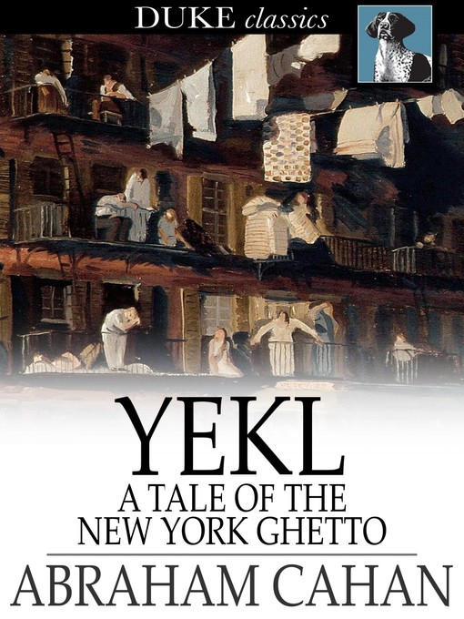 Title details for Yekl by Abraham Cahan - Available